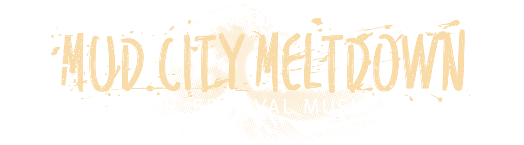 Mud City Meltdown Music Festival - Moncton, NB